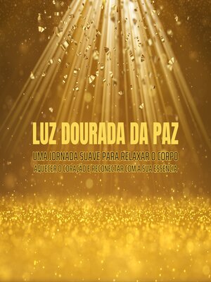 cover image of Luz Dourada da Paz